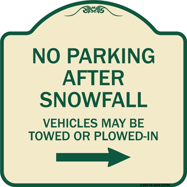 Signmission No Parking After Snowfall Vehicles May Be Towed or Plowed-In with Right Arrow, A-DES-TG-1818-23786 A-DES-TG-1818-23786 - main